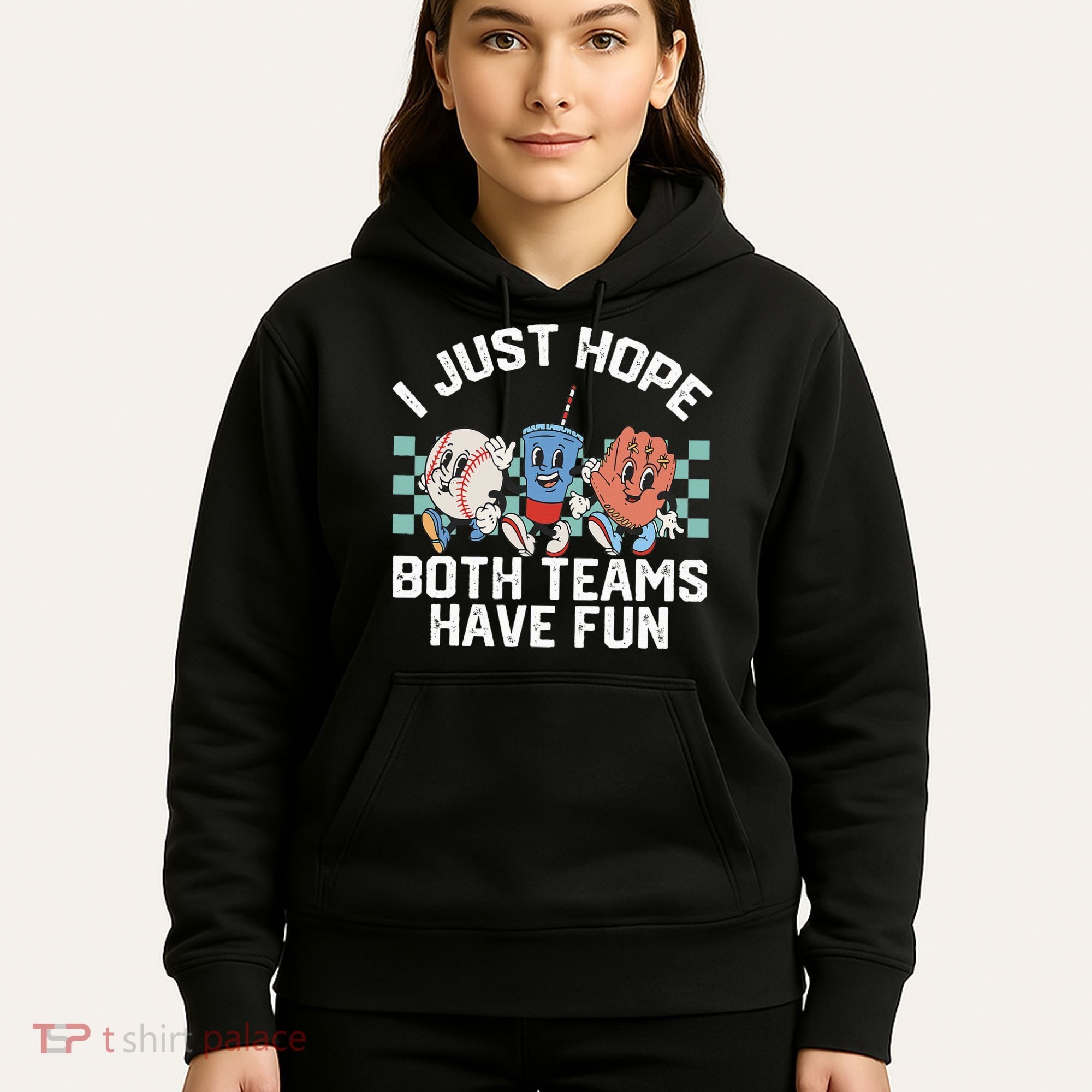 I Just Hope Both Teams Have Fun Baseball Hoodie