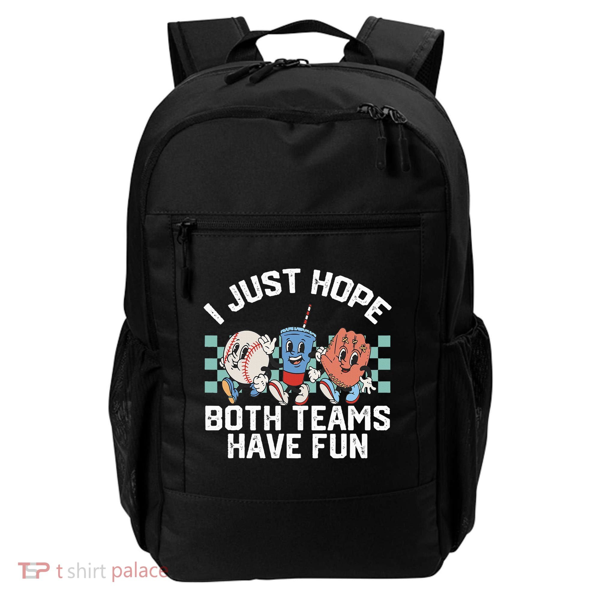 I Just Hope Both Teams Have Fun Baseball Backpack