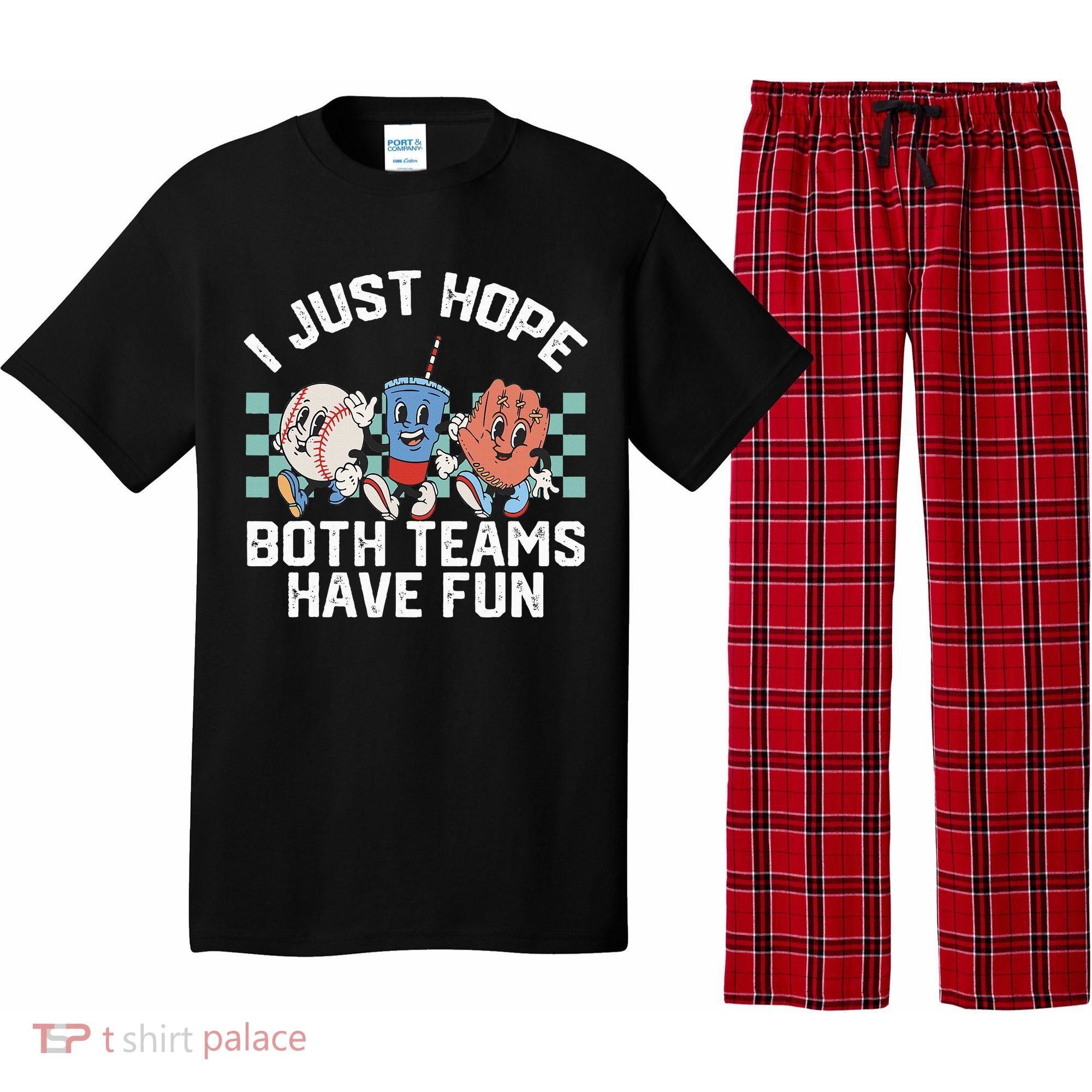 I Just Hope Both Teams Have Fun Baseball Pajama Set