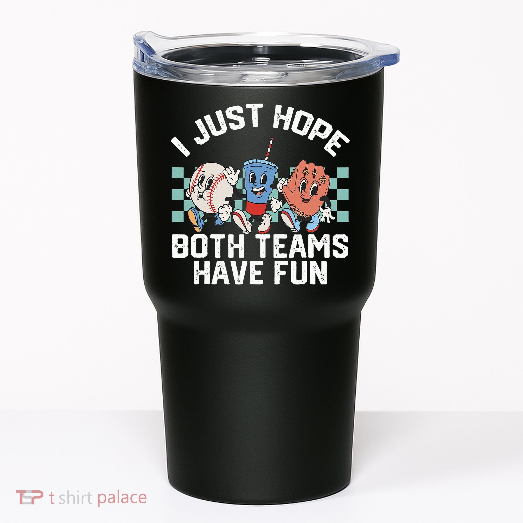 I Just Hope Both Teams Have Fun Baseball Tumbler