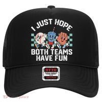I Just Hope Both Teams Have Fun Baseball Hat thumb 0