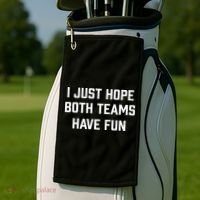 I Just Hope Both Teams Have Fun Do Not Support Any Team Gift Golf Towel thumb 2