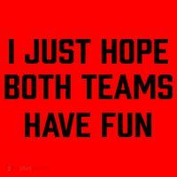 I Just Hope Both Teams Have Fun Do Not Support Any Team Gift Santa Hat thumb 1