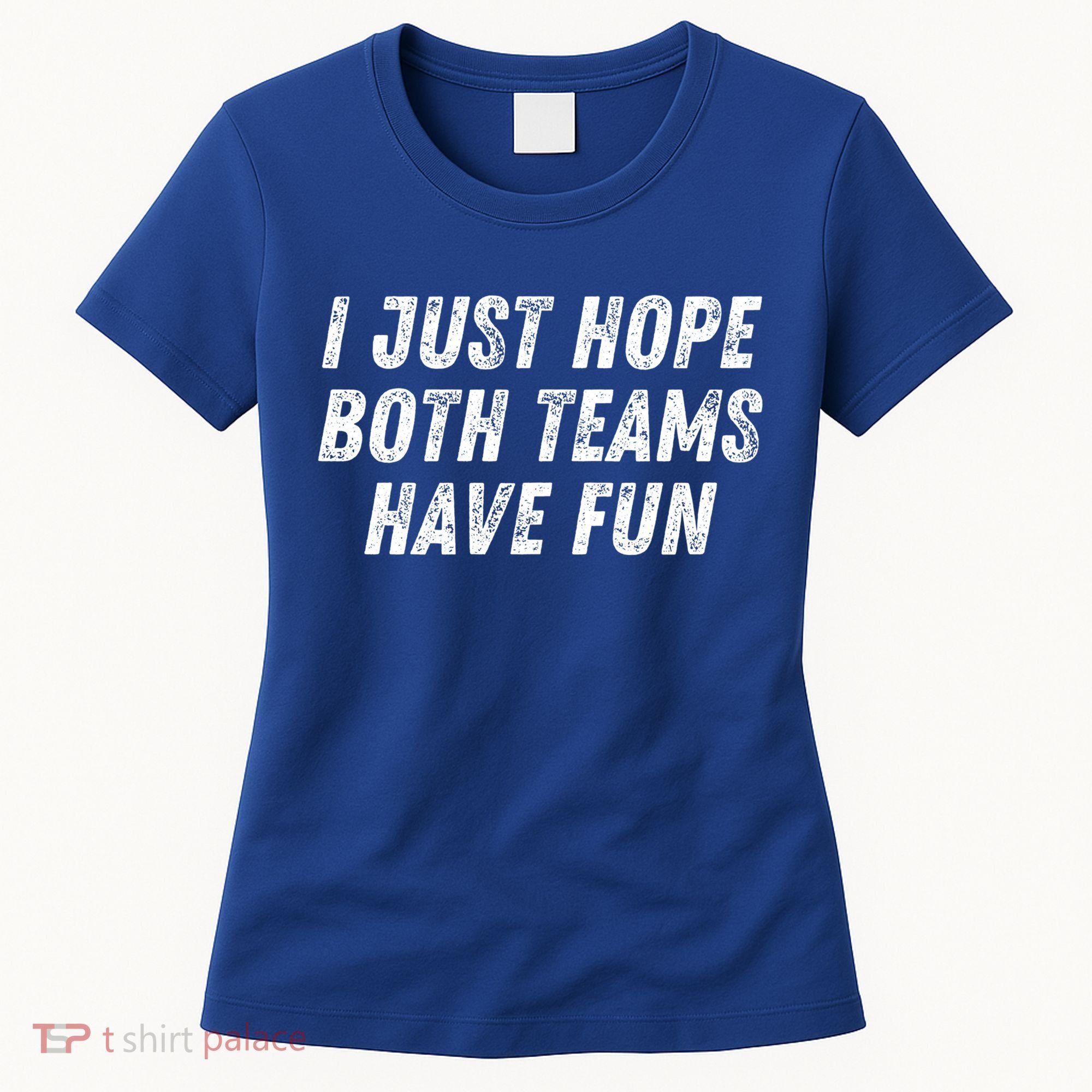 I Just Hope Both Teams Have Fun Funny Football Baseball Gift Women's T-Shirt