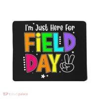 Im Just Here For Field Day Teacher Mousepad thumb 0