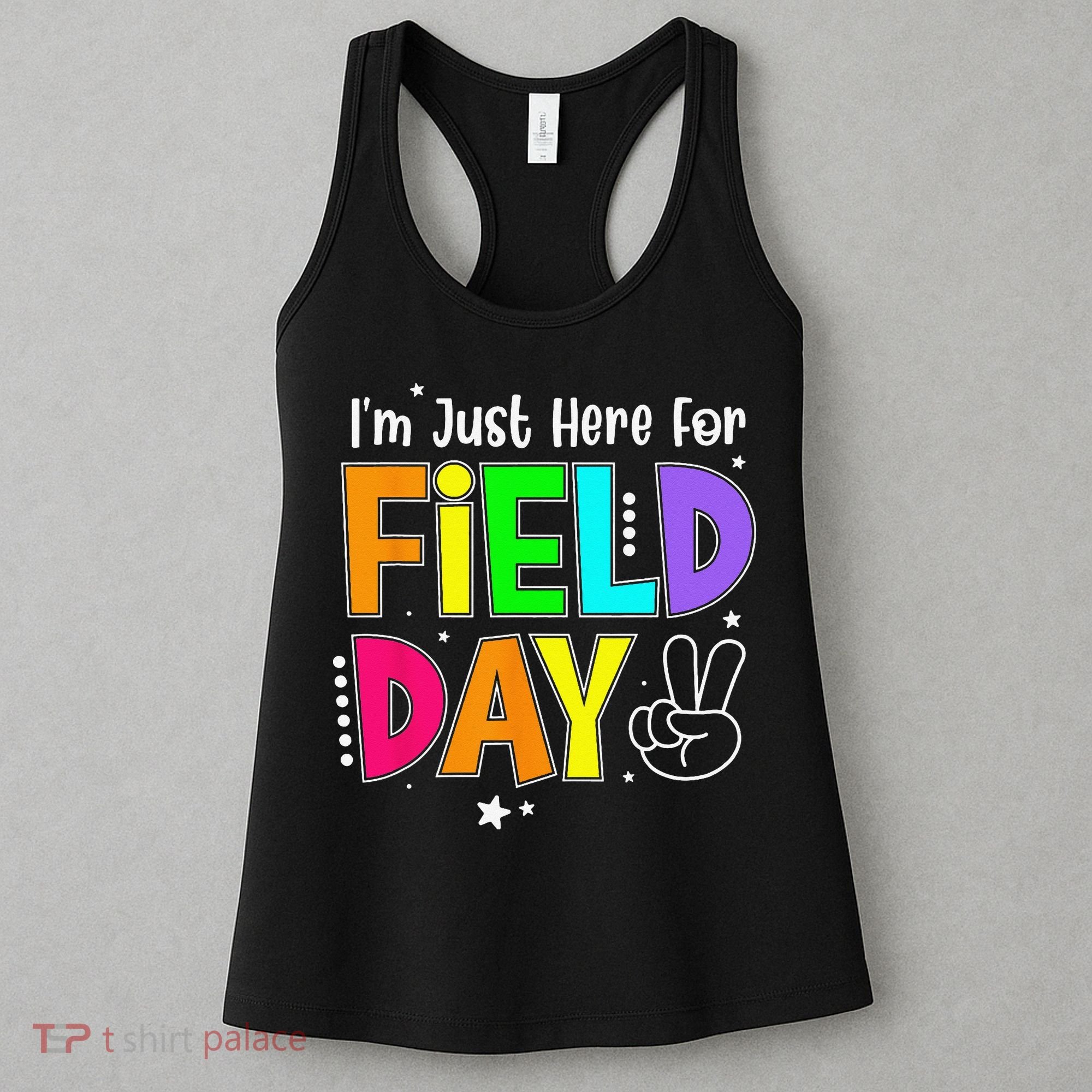 Im Just Here For Field Day Teacher Women's Tank Top