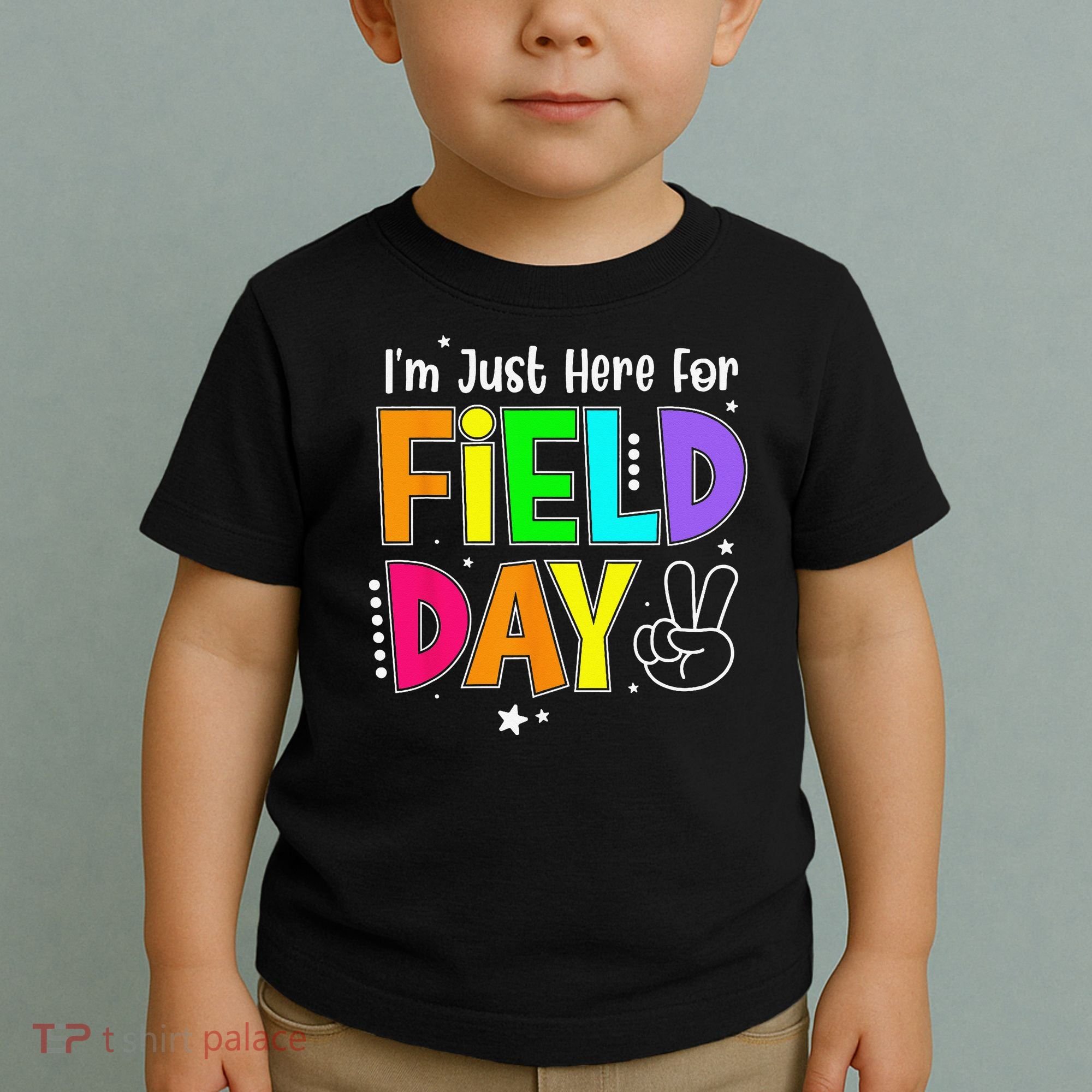 Im Just Here For Field Day Teacher Toddler T-Shirt