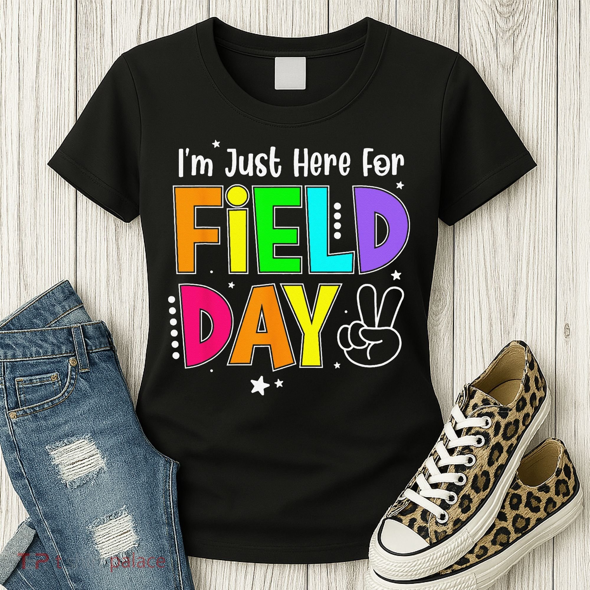 Im Just Here For Field Day Teacher Women's T-Shirt