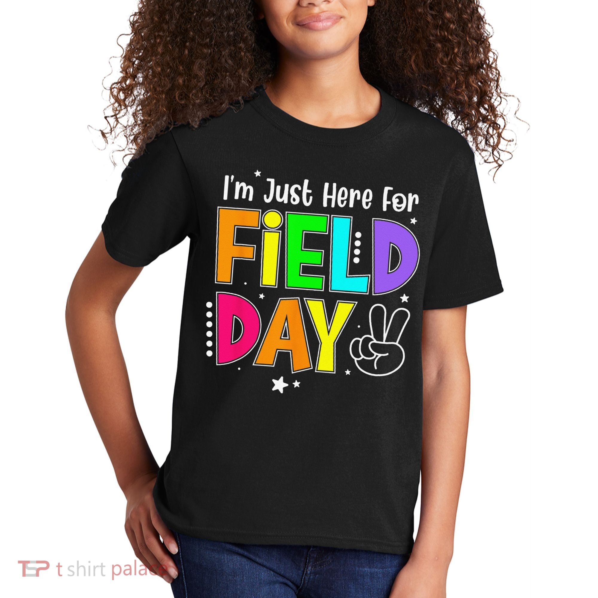 Im Just Here For Field Day Teacher Kids T-Shirt