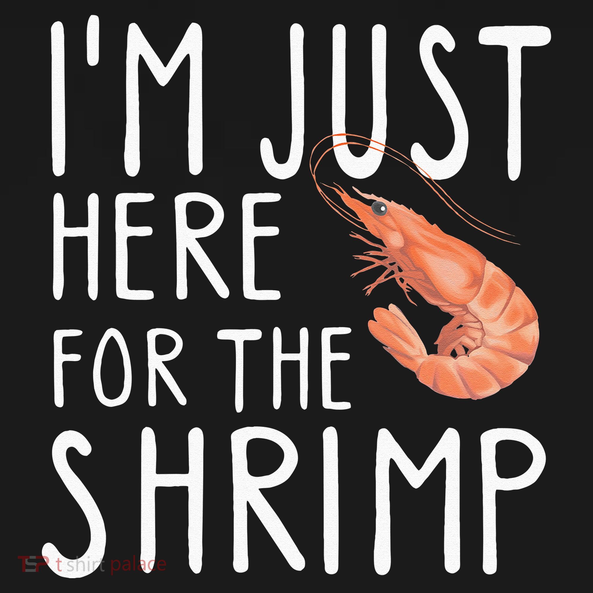 I'm Just Here For The Shrimp Crawfish Crab Seafood Lover Sweatshirt