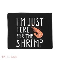I'm Just Here For The Shrimp Crawfish Crab Seafood Lover Mousepad thumb 0