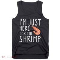 I'm Just Here For The Shrimp Crawfish Crab Seafood Lover Tank Top thumb 0