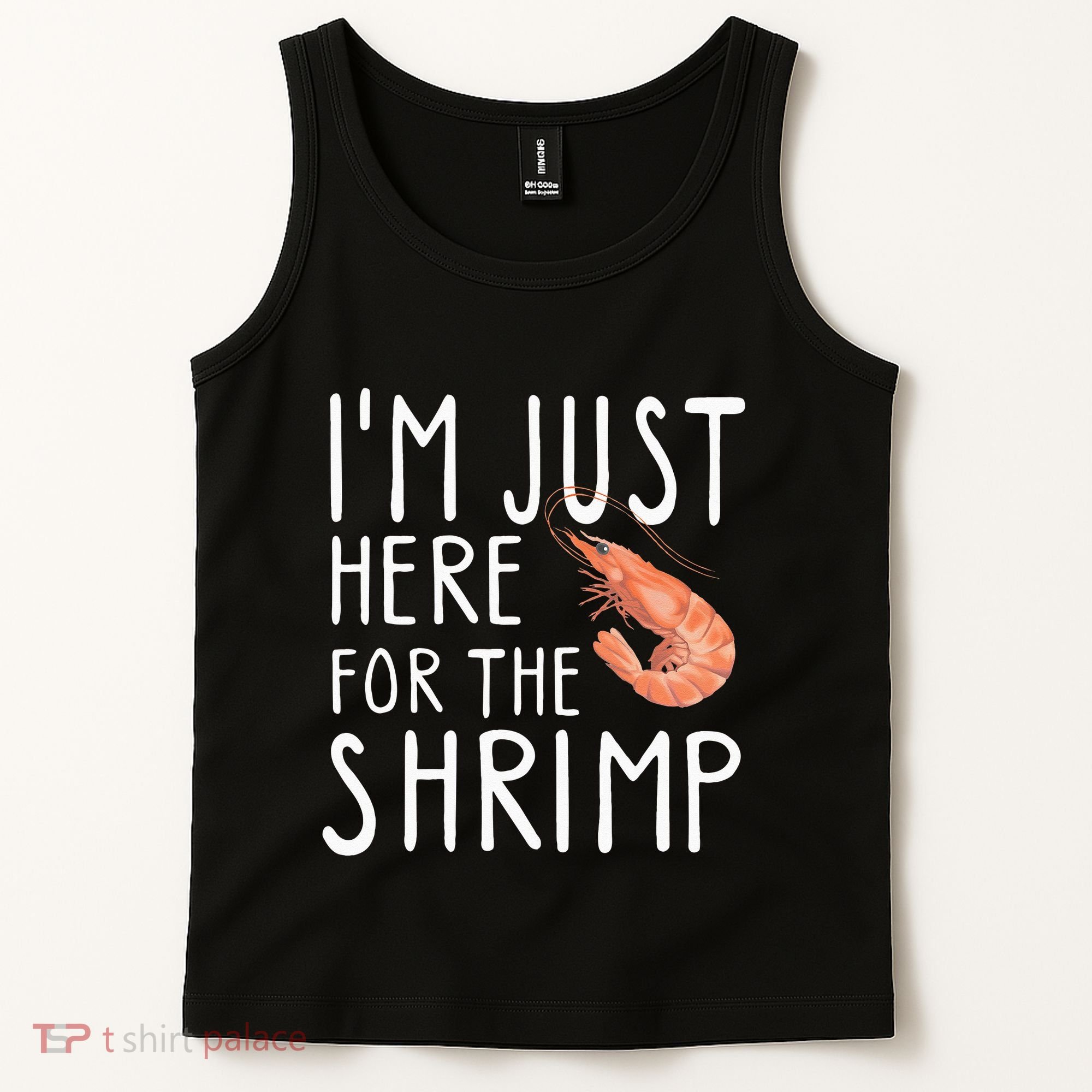 I'm Just Here For The Shrimp Crawfish Crab Seafood Lover Tank Top