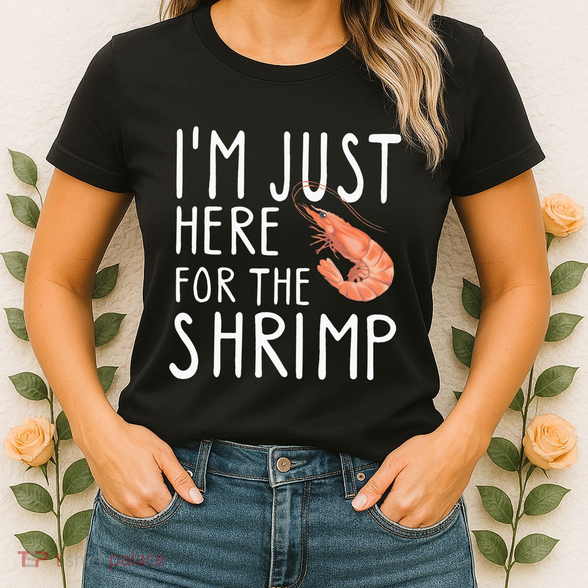 I'm Just Here For The Shrimp Crawfish Crab Seafood Lover Women's T-Shirt