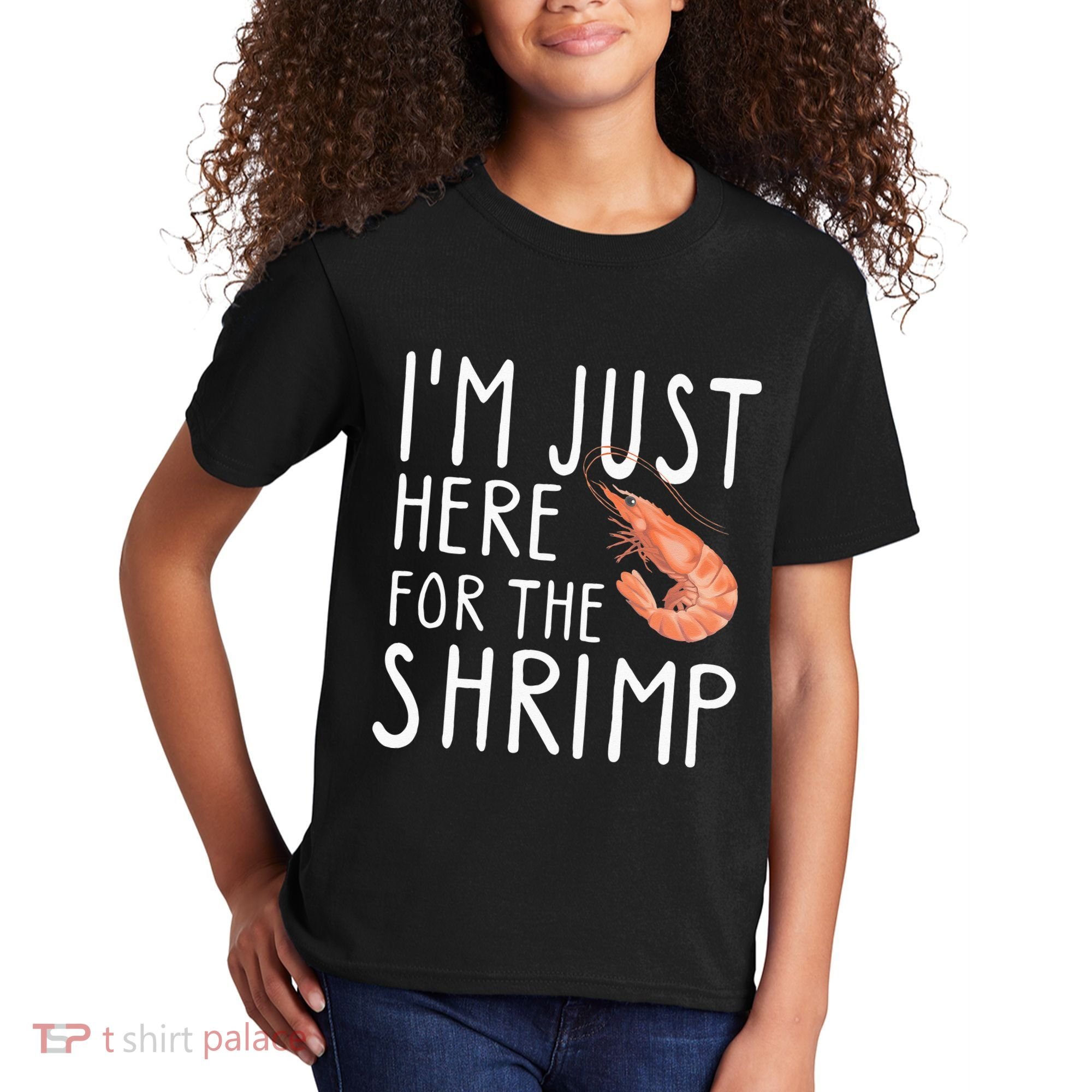 I'm Just Here For The Shrimp Crawfish Crab Seafood Lover Kids T-Shirt