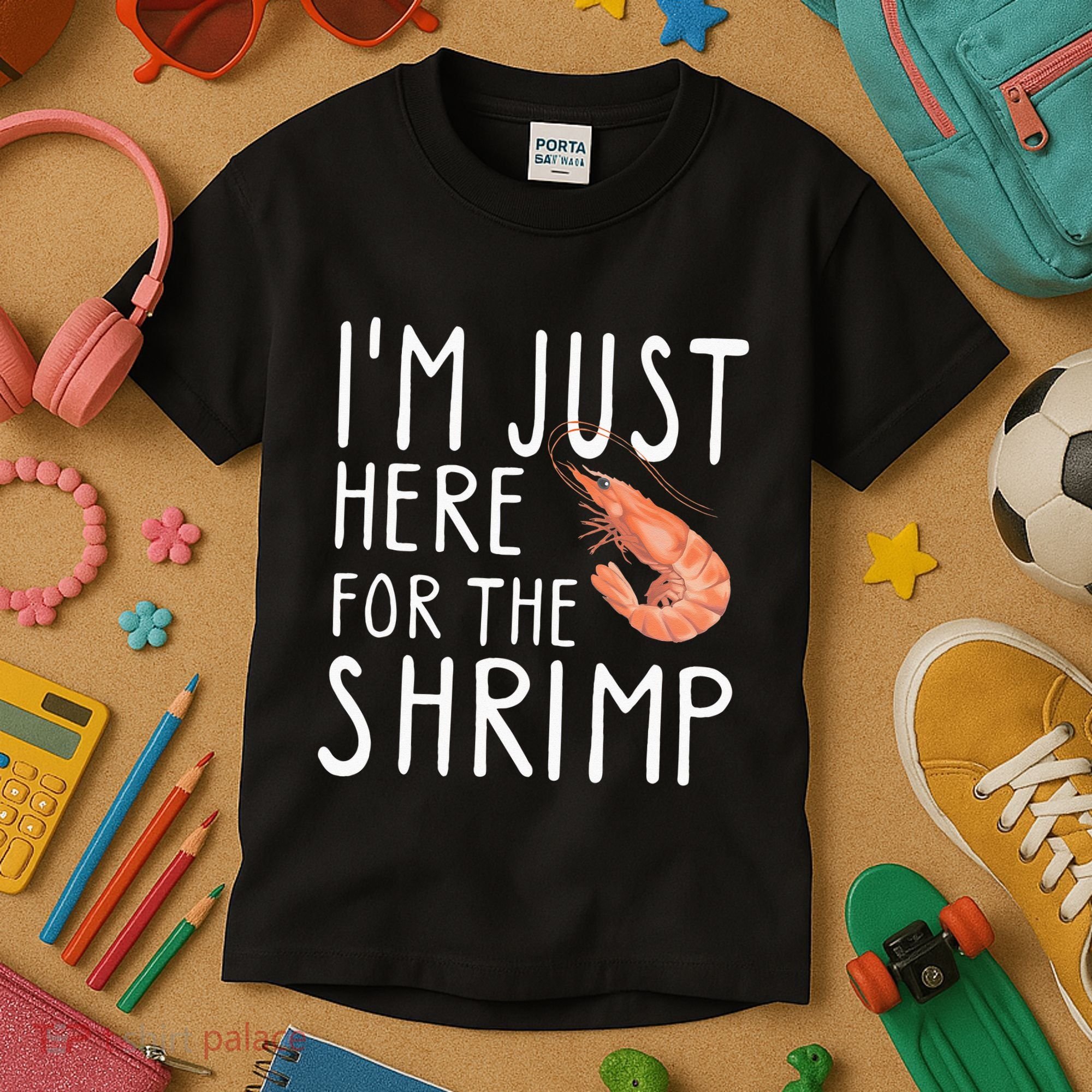 I'm Just Here For The Shrimp Crawfish Crab Seafood Lover Kids T-Shirt