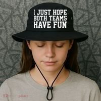 I Just Hope Both Teams Have Fun Bucket Hat thumb 3