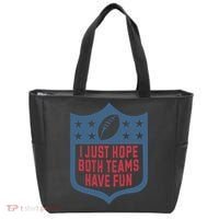 I Just Hope Both Teams Have Fun Tote Bag thumb 0