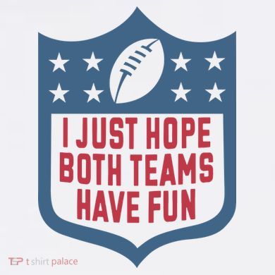 I Just Hope Both Teams Have Fun Cooling Performance Crew T-Shirt