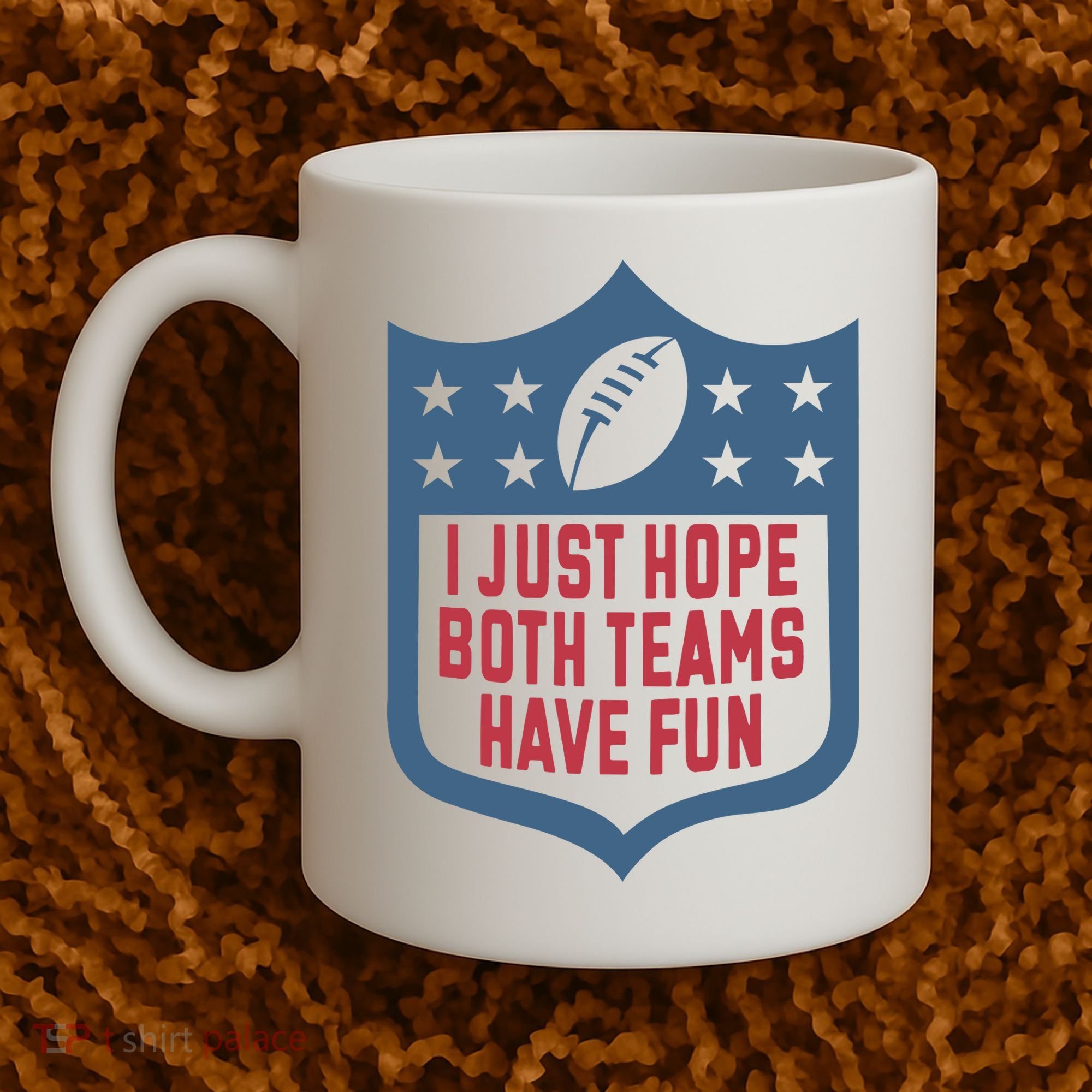 I Just Hope Both Teams Have Fun Coffee Mug