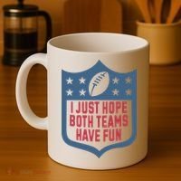 I Just Hope Both Teams Have Fun Coffee Mug thumb 4