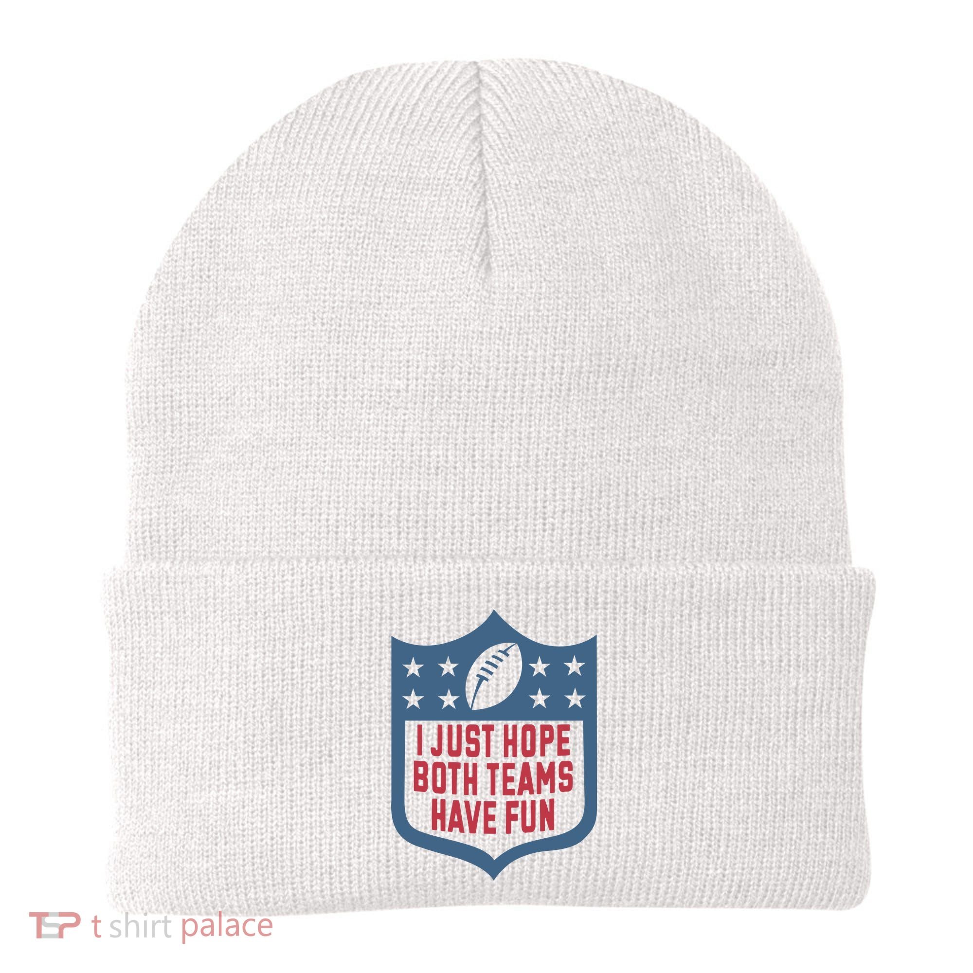 I Just Hope Both Teams Have Fun Beanie