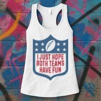 I Just Hope Both Teams Have Fun Women's Tank Top thumb 3