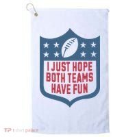 I Just Hope Both Teams Have Fun Golf Towel thumb 0