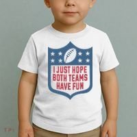 I Just Hope Both Teams Have Fun Toddler T-Shirt thumb 2