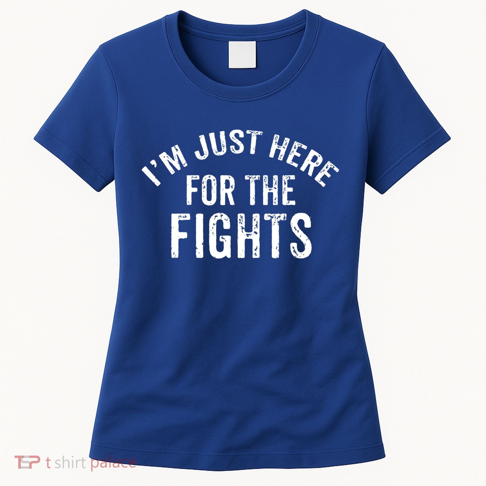 I'm Just Here For The Fights Funny Hockey Cute Gift Women's T-Shirt