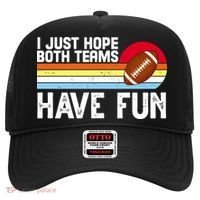 I Just Hope Both Teams Have Fun Retro Football Funny Hat thumb 0