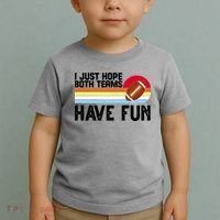 I Just Hope Both Teams Have Fun Retro Football Funny Toddler T-Shirt thumb 2