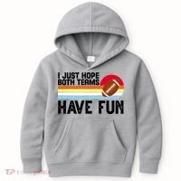 I Just Hope Both Teams Have Fun Retro Football Funny Kids Hoodie thumb 0