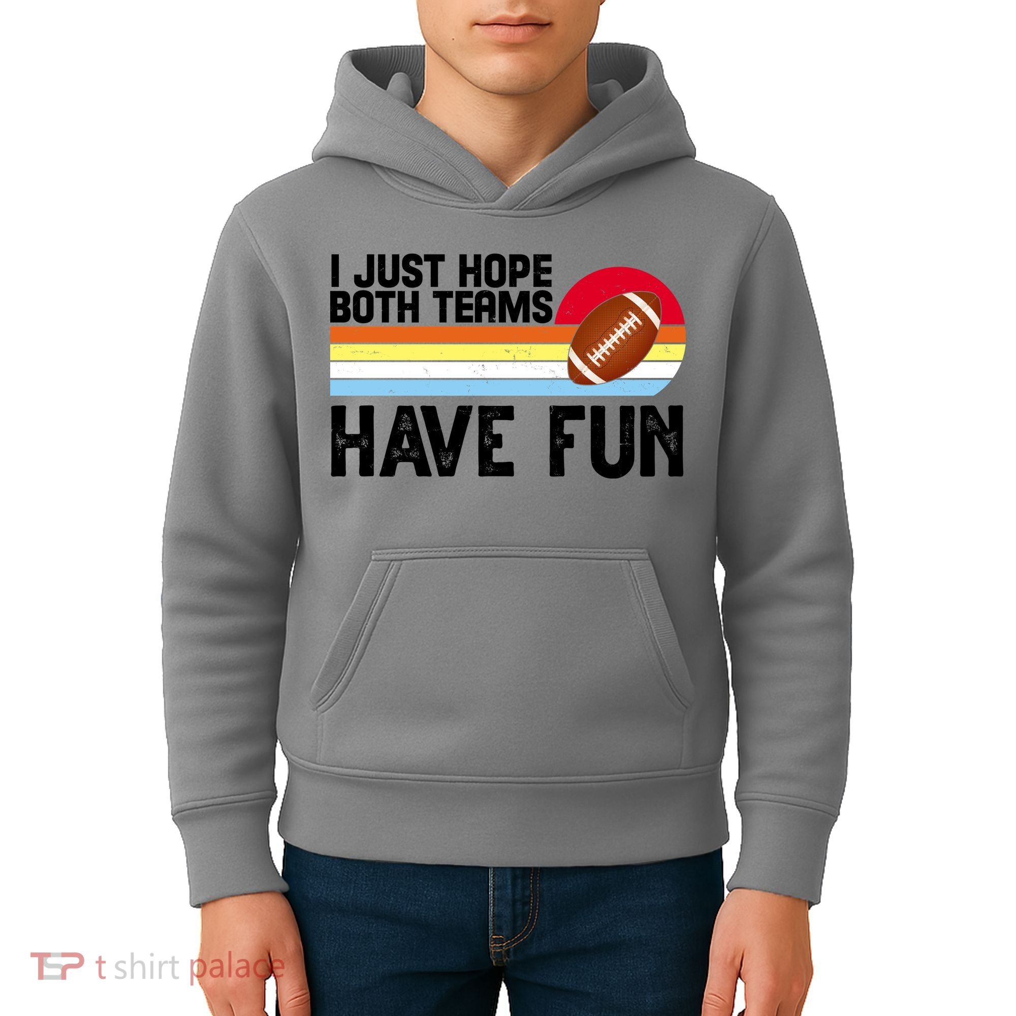 I Just Hope Both Teams Have Fun Retro Football Funny Kids Hoodie