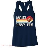 I Just Hope Both Teams Have Fun Wo Or Funny Football Women's Tank Top thumb 0