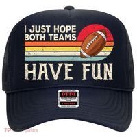 I Just Hope Both Teams Have Fun Wo Or Funny Football Hat thumb 0