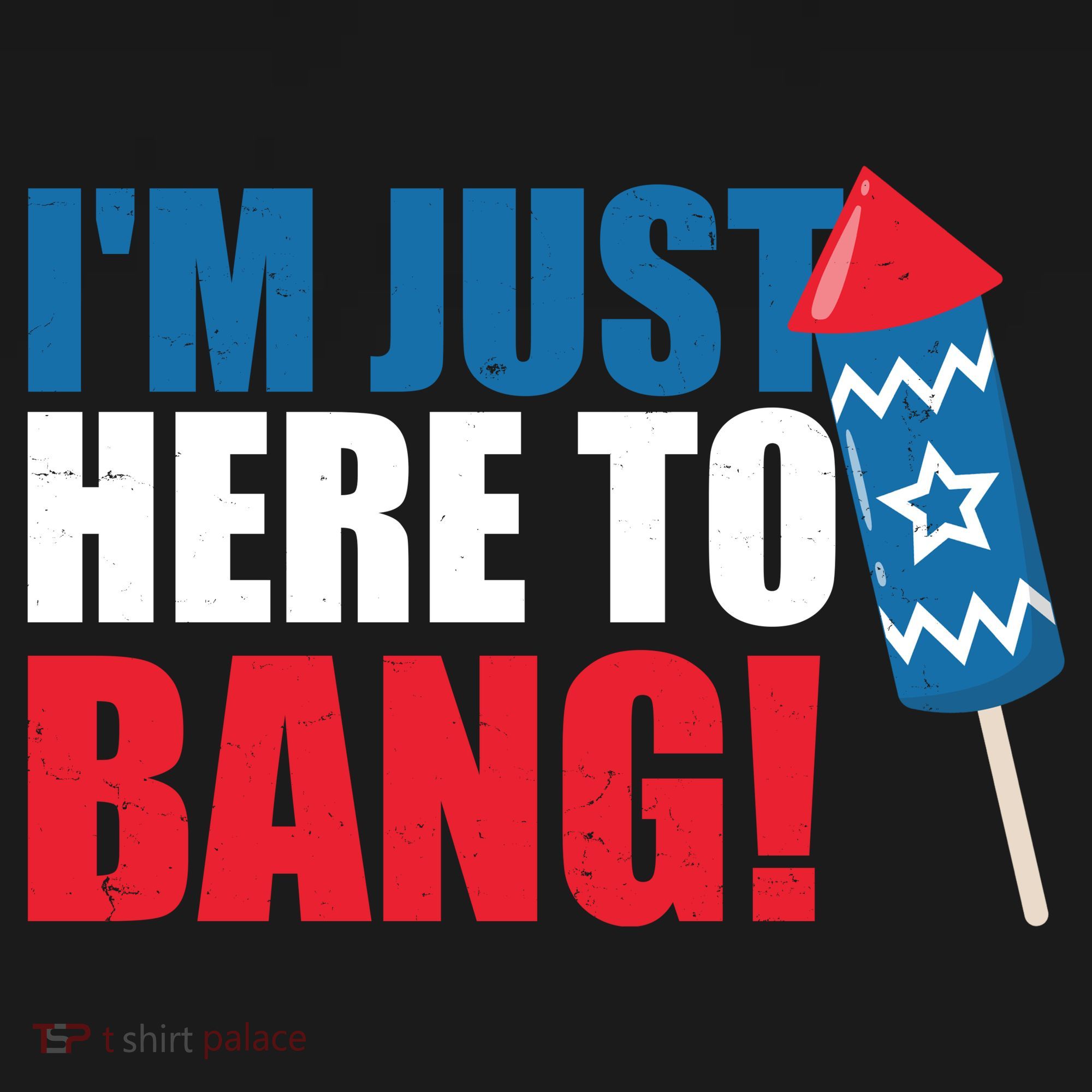 Im Just Here To Bang Firework 4th Of July Coaster