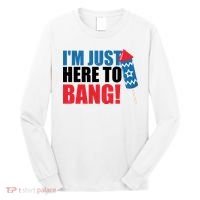 Im Just Here To Bang Firework 4th Of July Long Sleeve Shirt thumb 0
