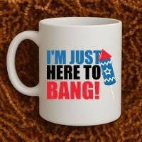 Im Just Here To Bang Firework 4th Of July Coffee Mug thumb 2