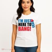 Im Just Here To Bang Firework 4th Of July Women's T-Shirt thumb 4