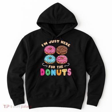 Im Just Here For The Donuts Candy Lover Hoodie