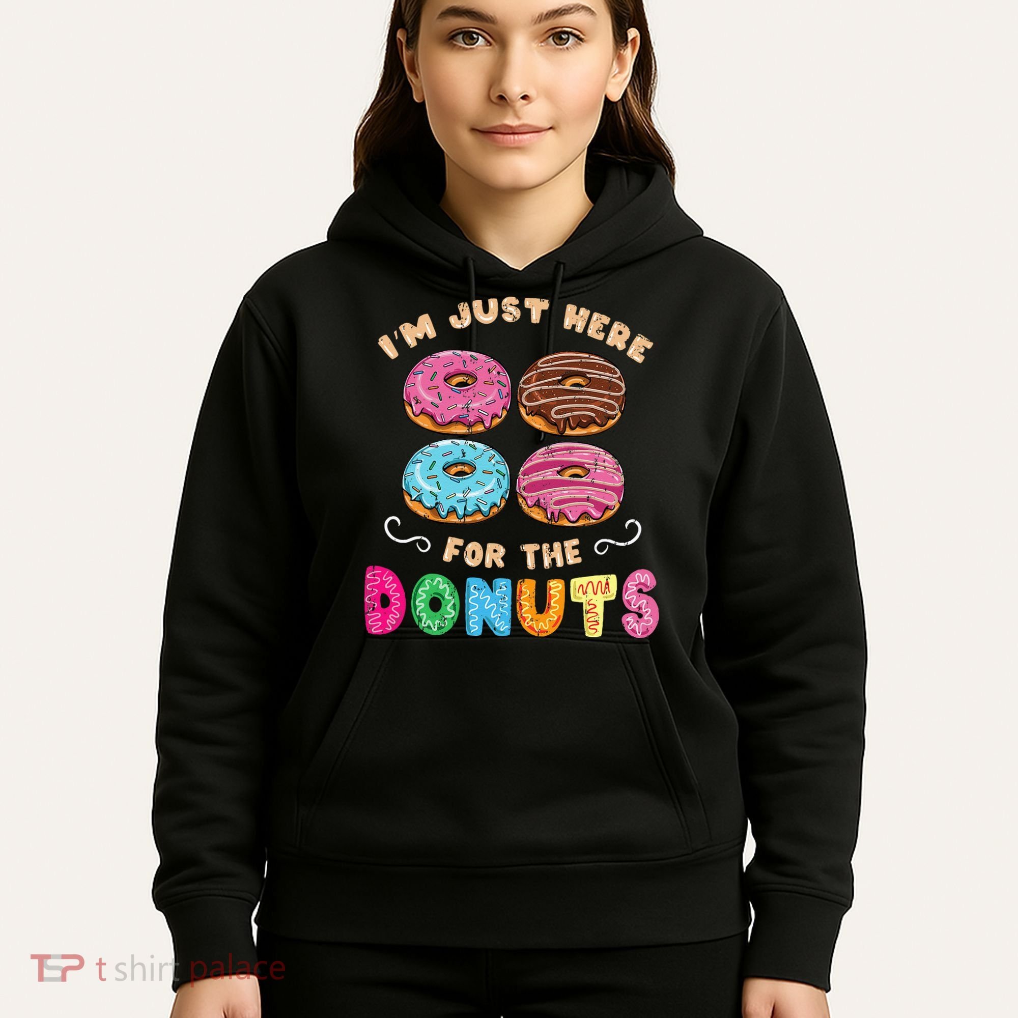 Im Just Here For The Donuts Candy Lover Hoodie