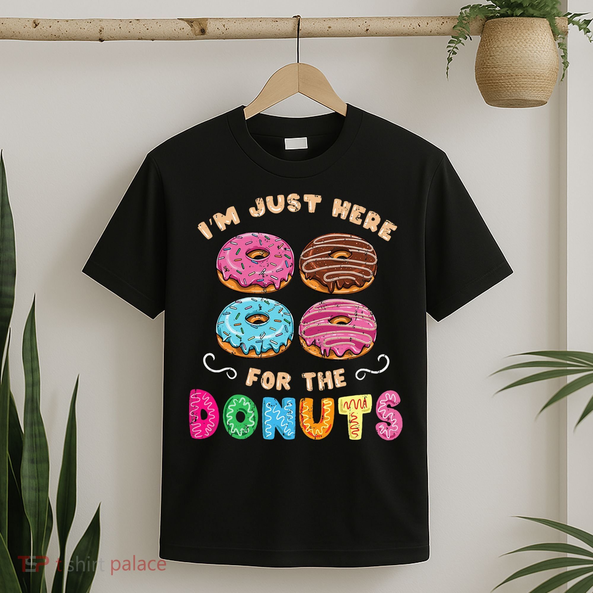 Im Just Here For The Donuts Candy Lover T-Shirt