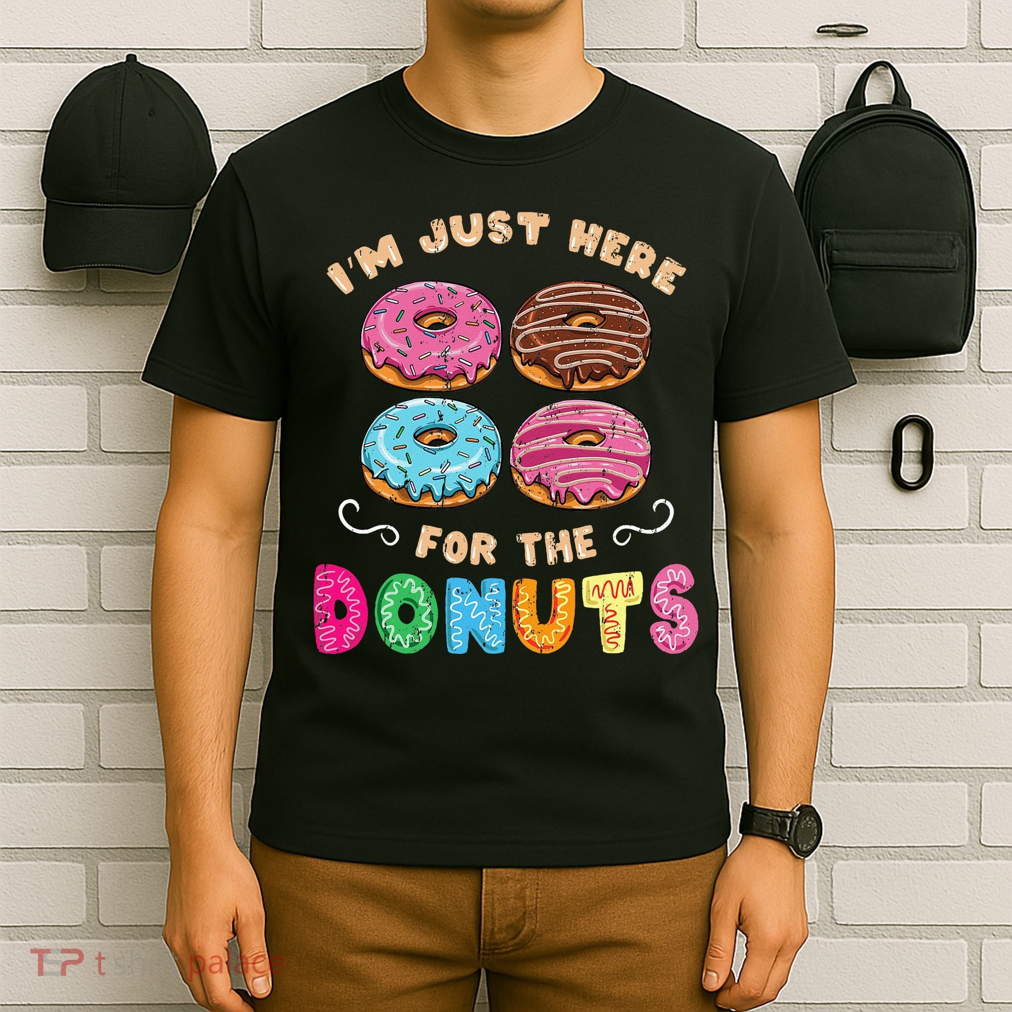 Im Just Here For The Donuts Candy Lover T-Shirt