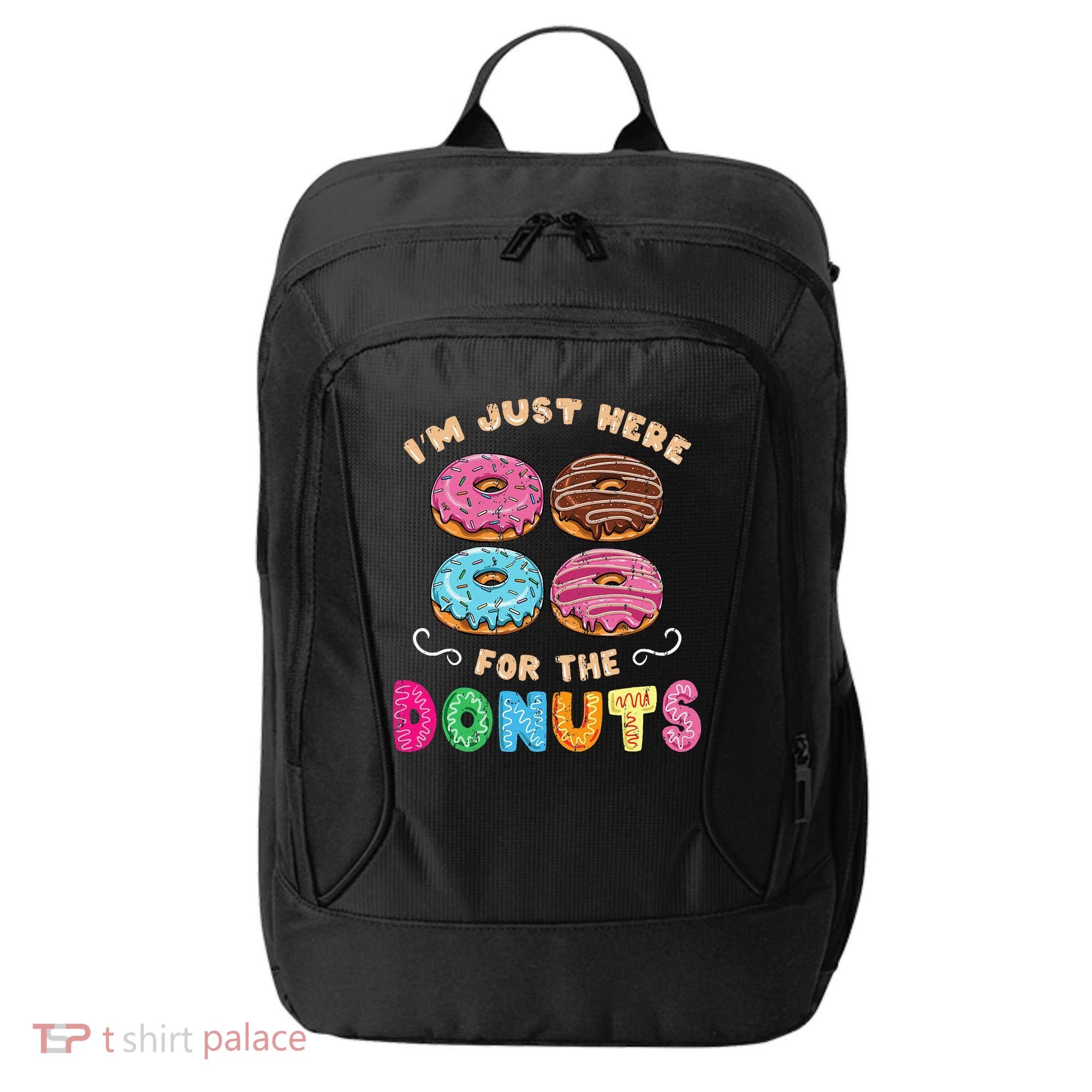 Im Just Here For The Donuts Candy Lover City Backpack