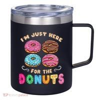 Im Just Here For The Donuts Candy Lover 12oz Stainless Steel Coffee Mug thumb 0