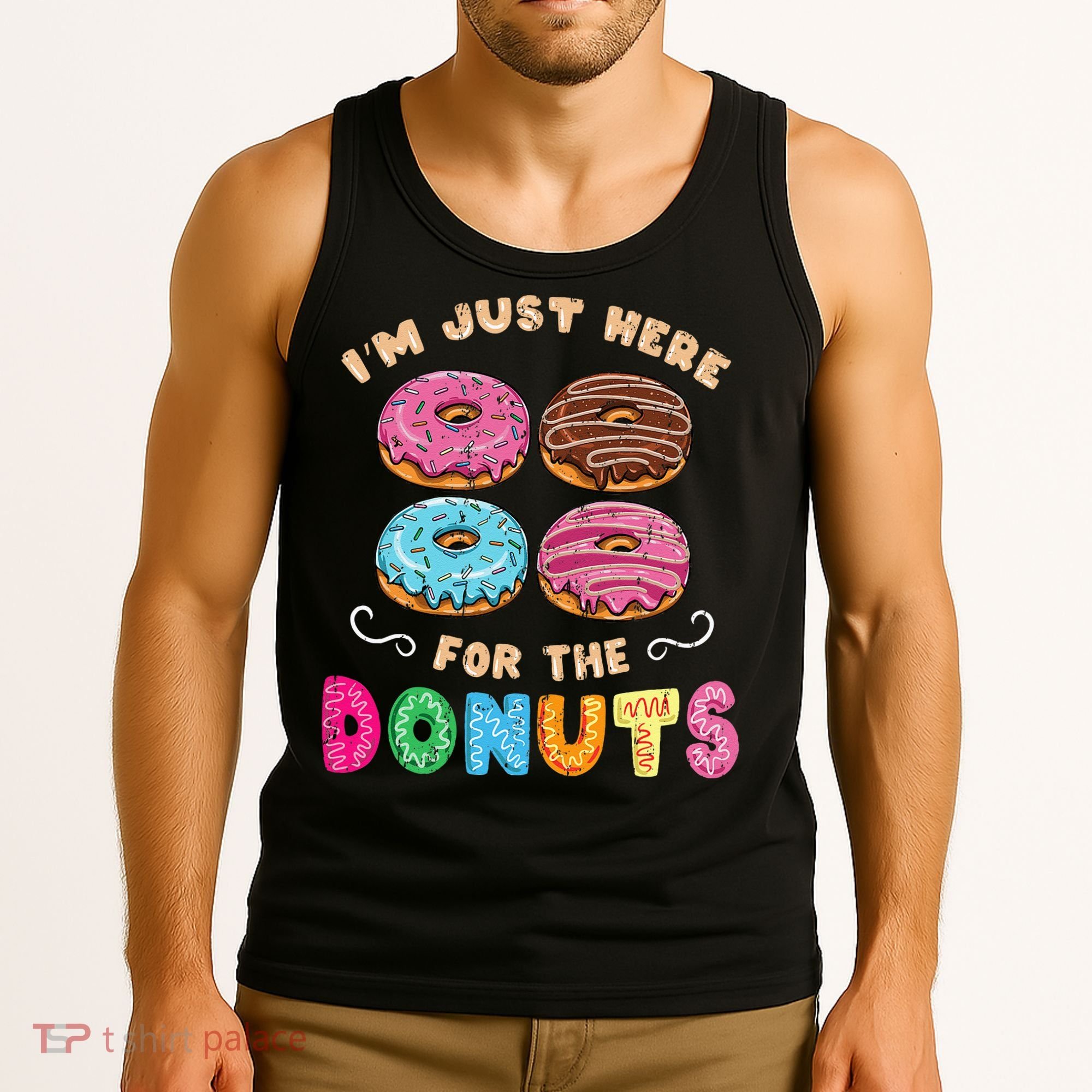 Im Just Here For The Donuts Candy Lover Tank Top