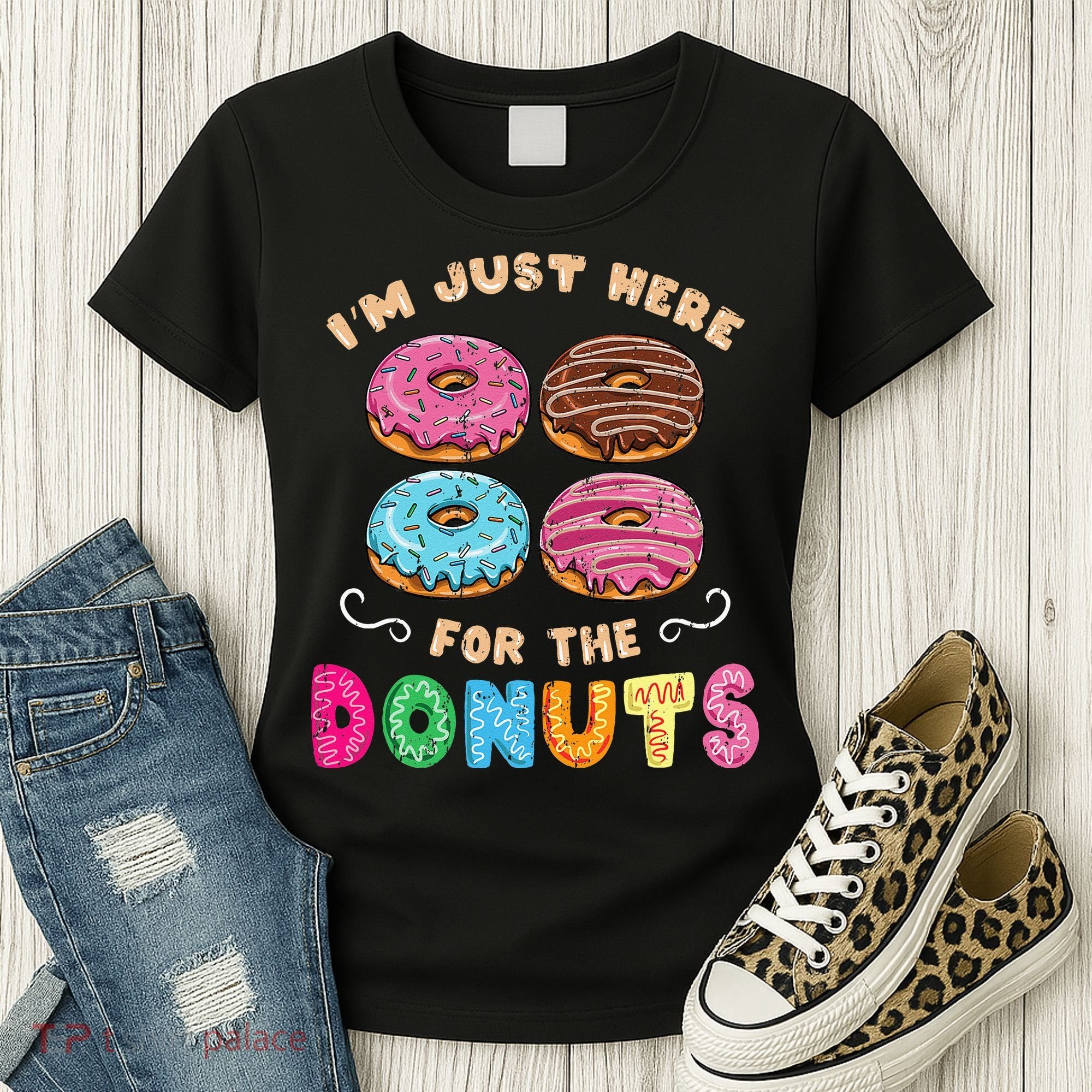 Im Just Here For The Donuts Candy Lover Women's T-Shirt