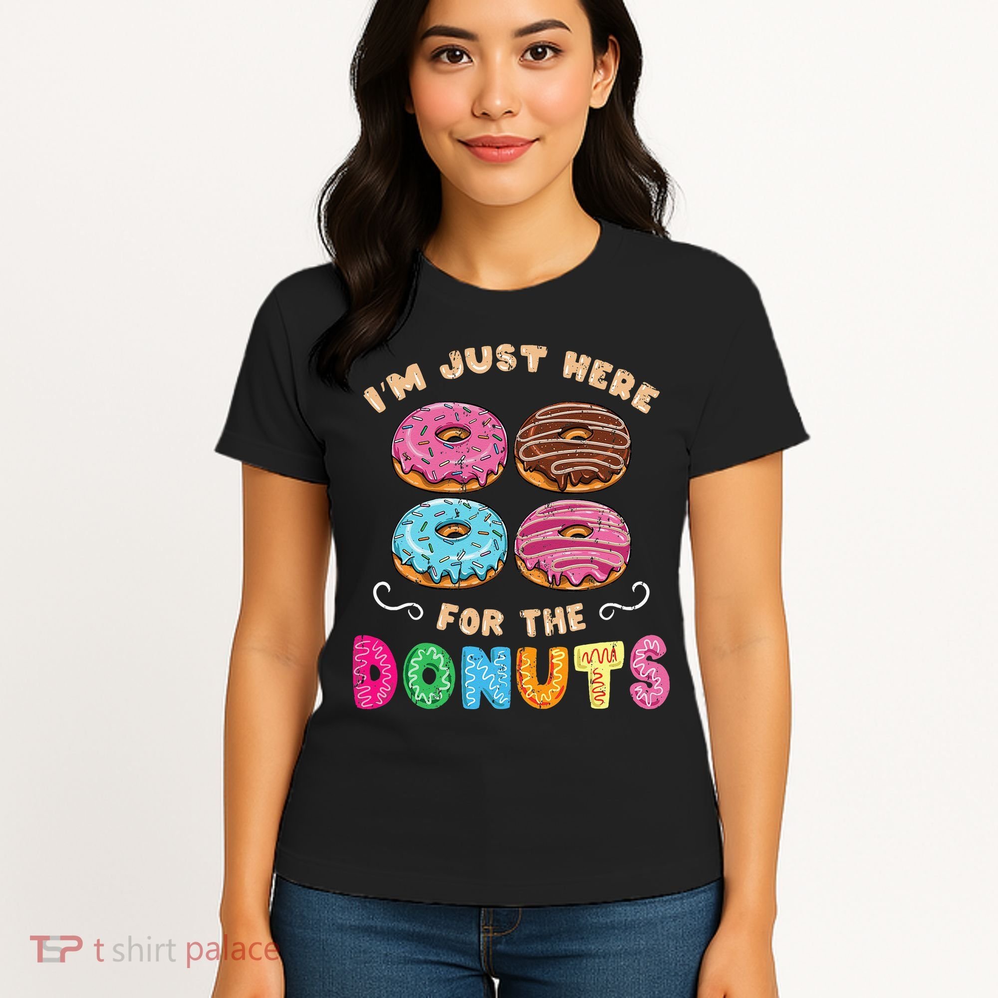 Im Just Here For The Donuts Candy Lover Women's T-Shirt