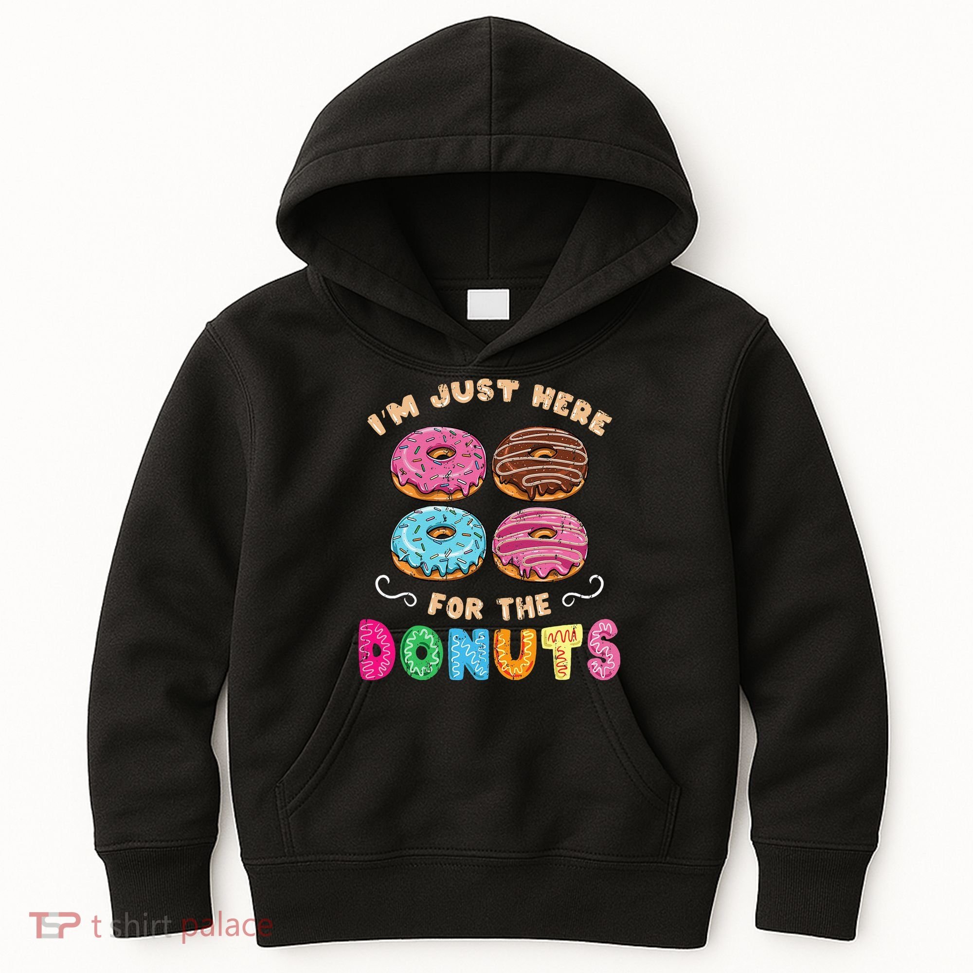Im Just Here For The Donuts Candy Lover Kids Hoodie